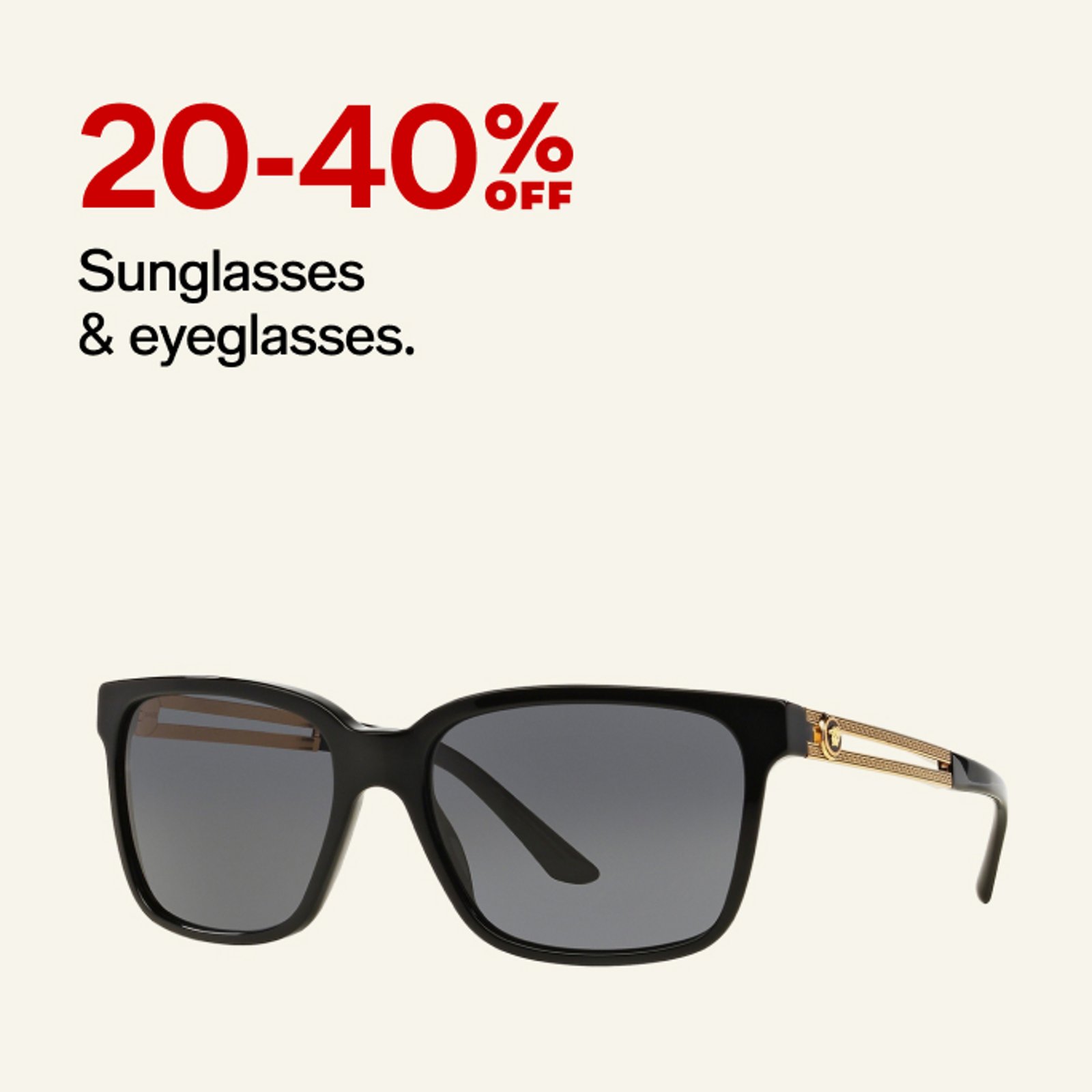 20-40% Sunglasses & eyeglasses