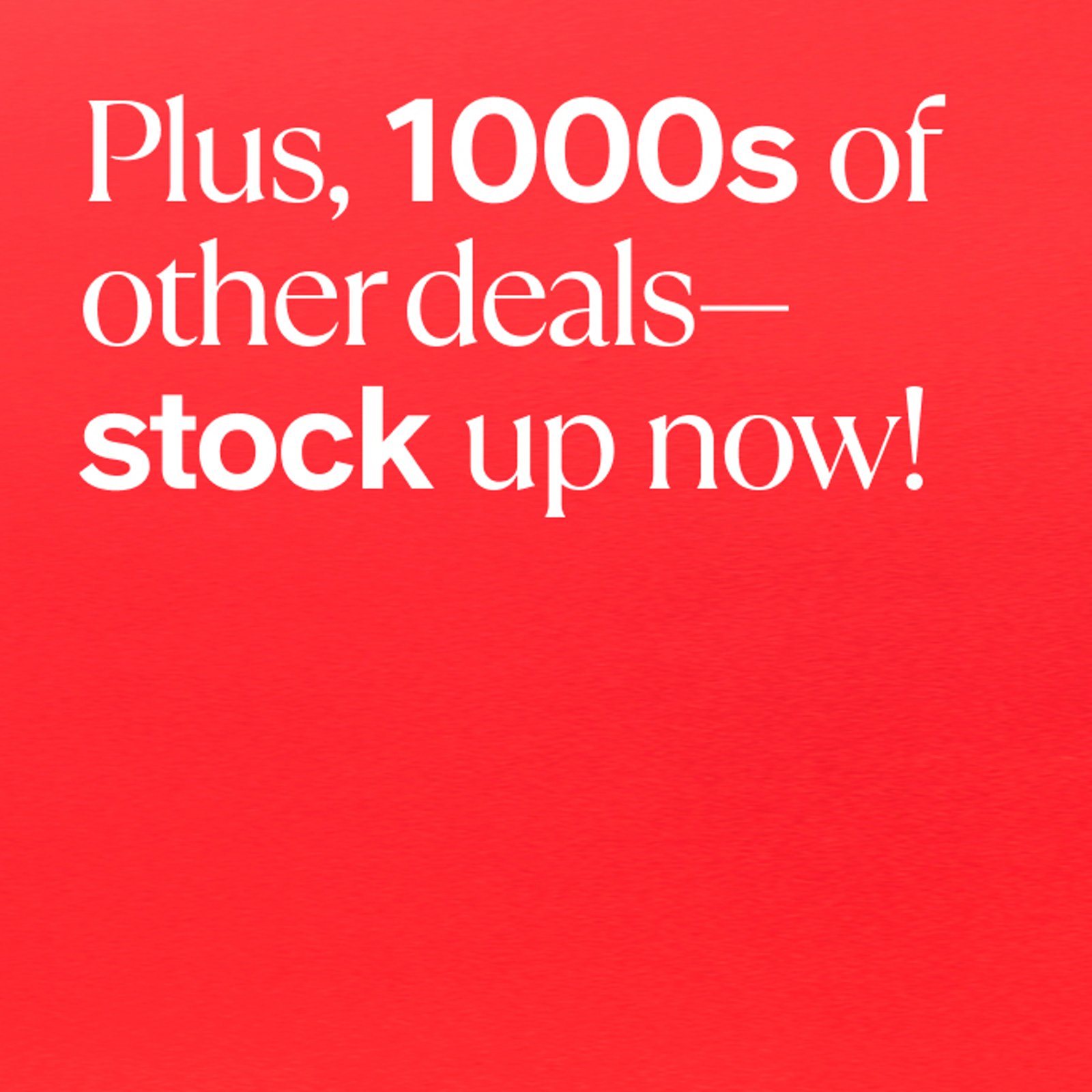 event-buy-more-save-more-plus-1000s-of-other-deals