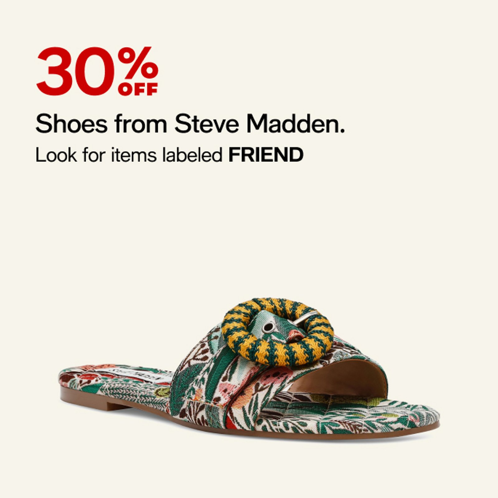 30% off Shoes from Steve Madden & more