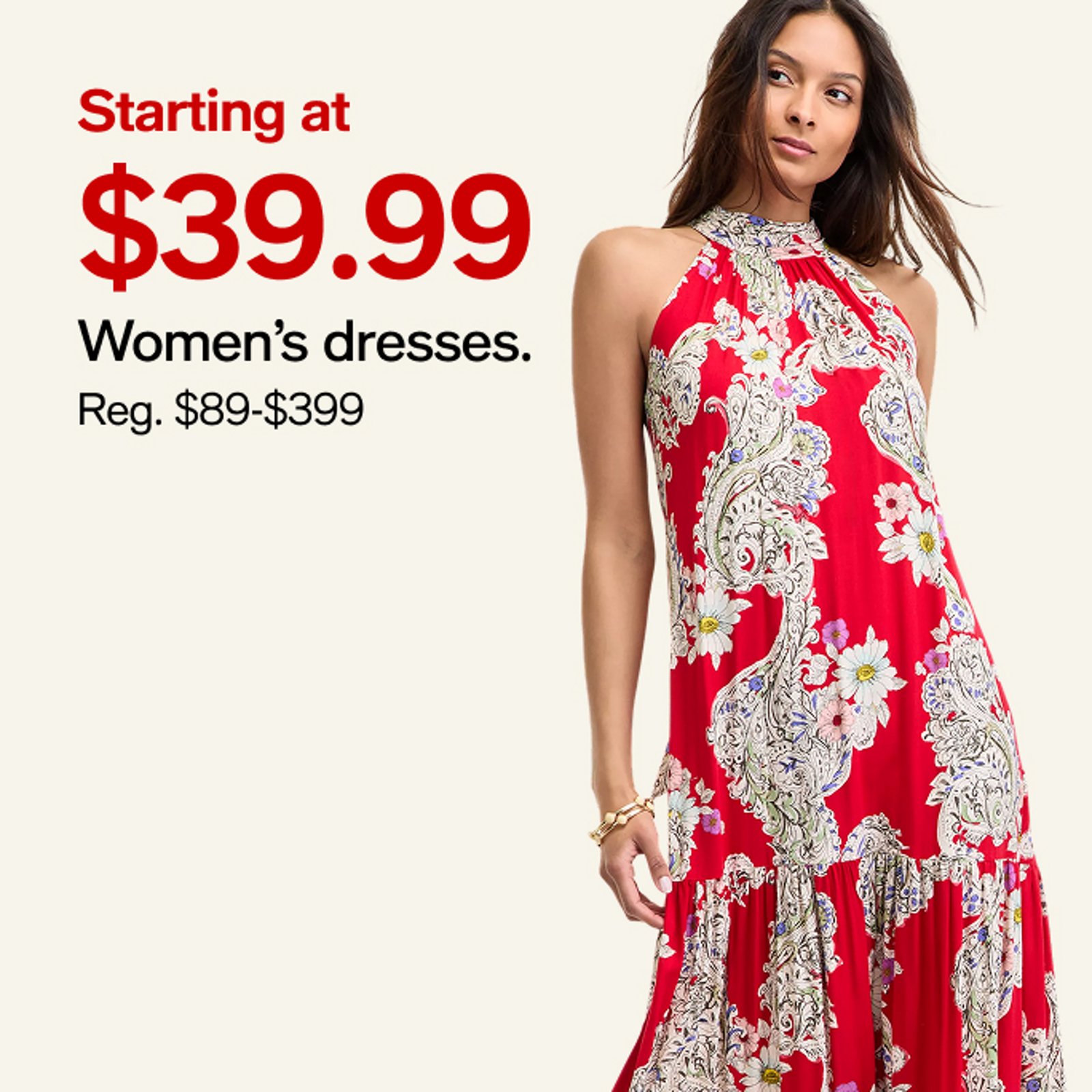Starting at $39.99 Women's dresses.