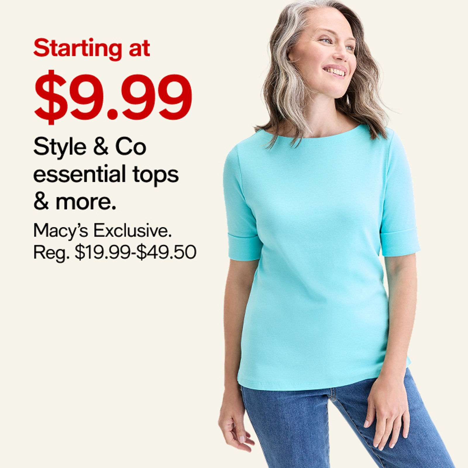 Starting at $9.99 Styles & essential tops & more