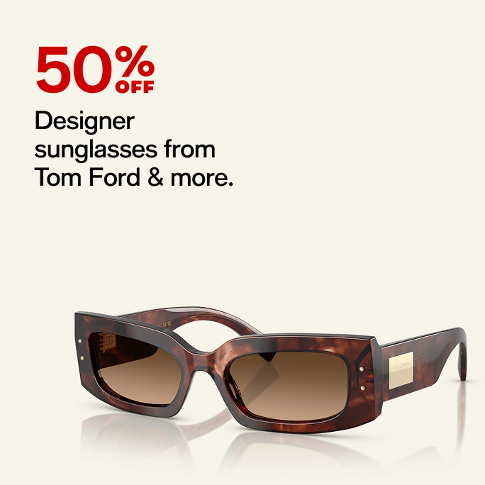 50 off Designer sunglasses from Tom Ford & more