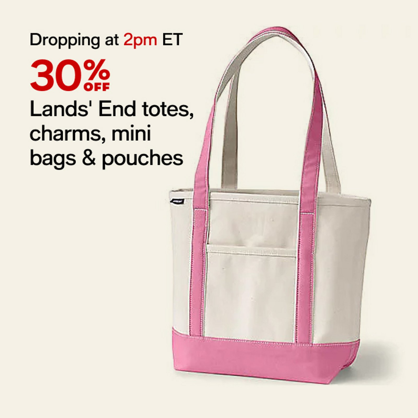 30 off Lands' End totes, charms, mini bags & pouches